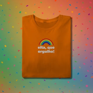 Nome do produto Camiseta EITA, QUE ORGULHO