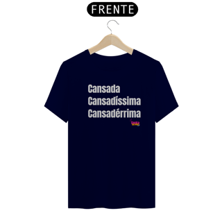 Nome do produto T-Shirt - Cansadíssima