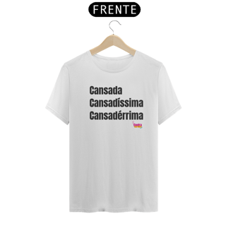 Nome do produto T-Shirt - Cansadíssima