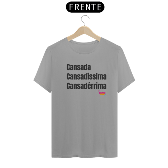 T-Shirt - Cansadíssima