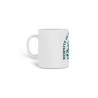 Nome do produto Caneca - Respeite os Verdadeiros Locais