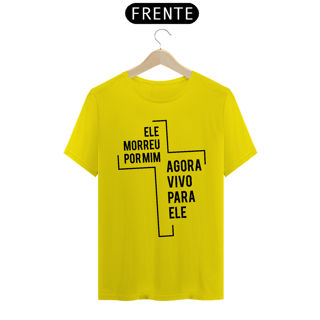 Nome do produto Camiseta Morreu Por Mim