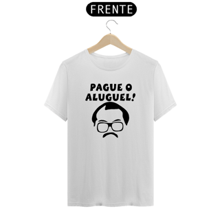 Nome do produto Camiseta Pague o Aluguel