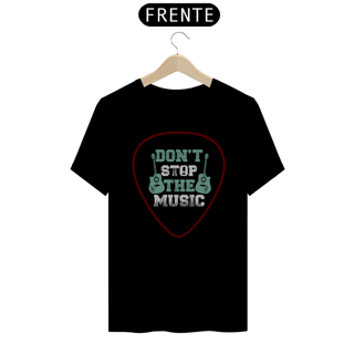 Nome do produto Camiseta Dont stop the Music