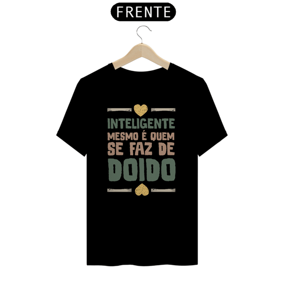 camiseta Inteligente Doido
