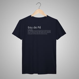 Sou de Fé - Camiseta Masculina