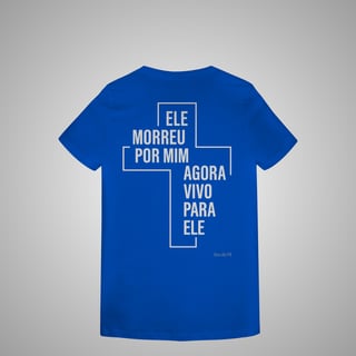 Nome do produtoMorreu por mim - Feminina costas