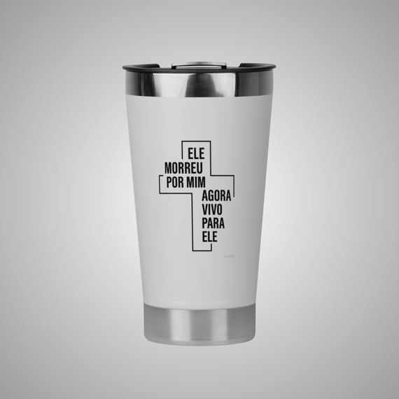 Morreu por mim - Copo Térmico