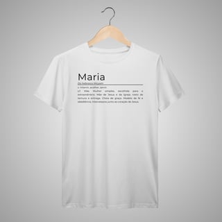 Nome do produtoMaria - Camisa Masculina - Significados