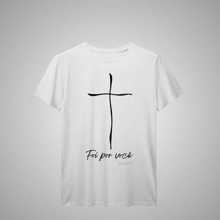 Nome do produtoFoi por Você - Camisa masculina
