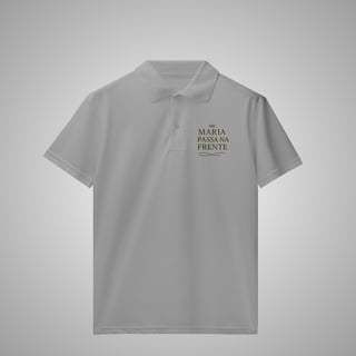Nome do produtoMaria passa na frente - Polo Masculina