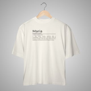 Maria - Camisa Oversized - Significados 
