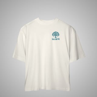 Nome do produto Sou de Fé - Camiseta Oversized 