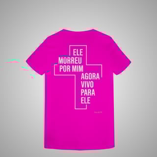 Nome do produtoMorreu por mim - Feminina costas