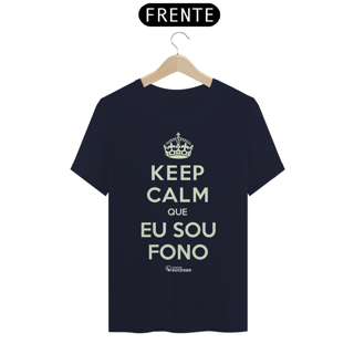 Nome do produto Camiseta KEEP CALM SOU FONO - UNISSEX - Cores