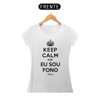 Nome do produto Camiseta KEEP CALM SOU FONO - BABY SHIRT - Branca