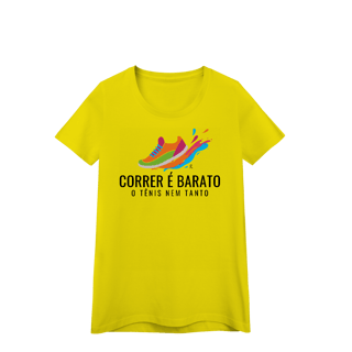 Baby look - Correr é barato, o tênis nem tanto
