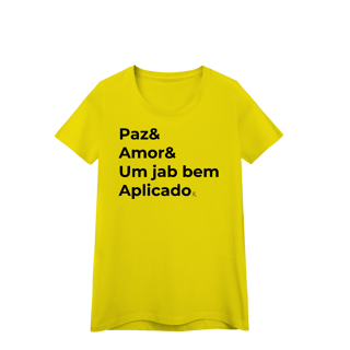 Nome do produto Baby Look - Paz & Amor & um Jab Bem Aplicado