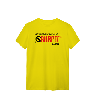Nome do produto T-Shirt - Não tem como descansar no burpee
