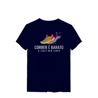 Nome do produto T-Shirt - Correr é barato, o tênis nem tanto