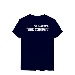 Nome do produto T-Shirt - Não posso, hoje tenho corrida 