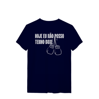 Nome do produto T-Shirt - Hoje eu não posso, tenho boxe