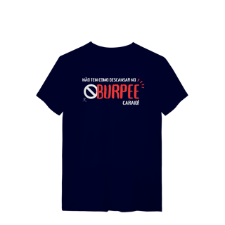Nome do produto T-Shirt - Não tem como descansar no burpee