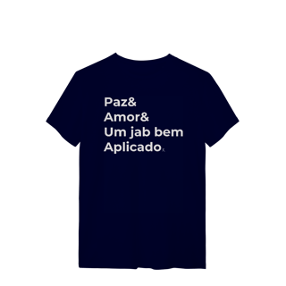Nome do produto T-shirt – Paz & Amor & um Jab Bem Aplicado