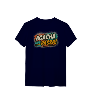 Nome do produto T-shirt – Agacha que Passa!
