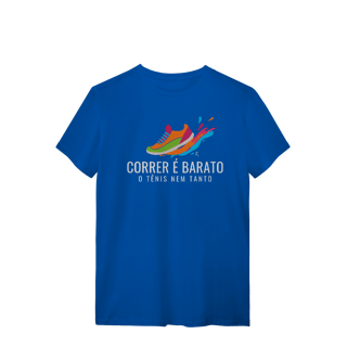 Nome do produto T-Shirt - Correr é barato, o tênis nem tanto