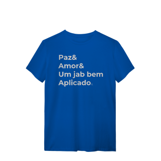 Nome do produto T-shirt – Paz & Amor & um Jab Bem Aplicado