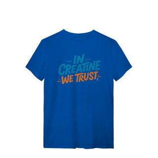 Nome do produto T-Shirt - In Creatine We Trust