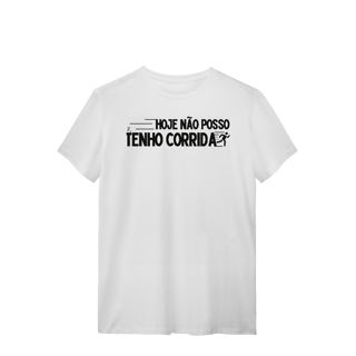 Nome do produto T-Shirt - Não posso, hoje tenho corrida 