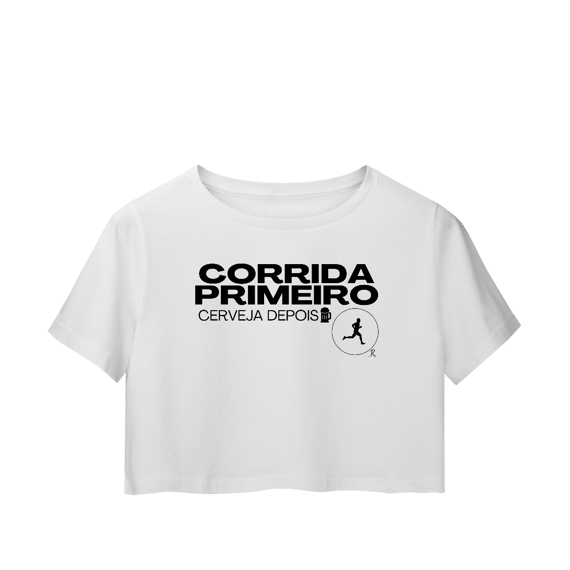 Cropped - Corrida primeiro, cerveja depois