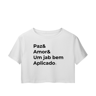 Nome do produto Cropped – Paz & Amor & um Jab Bem Aplicado