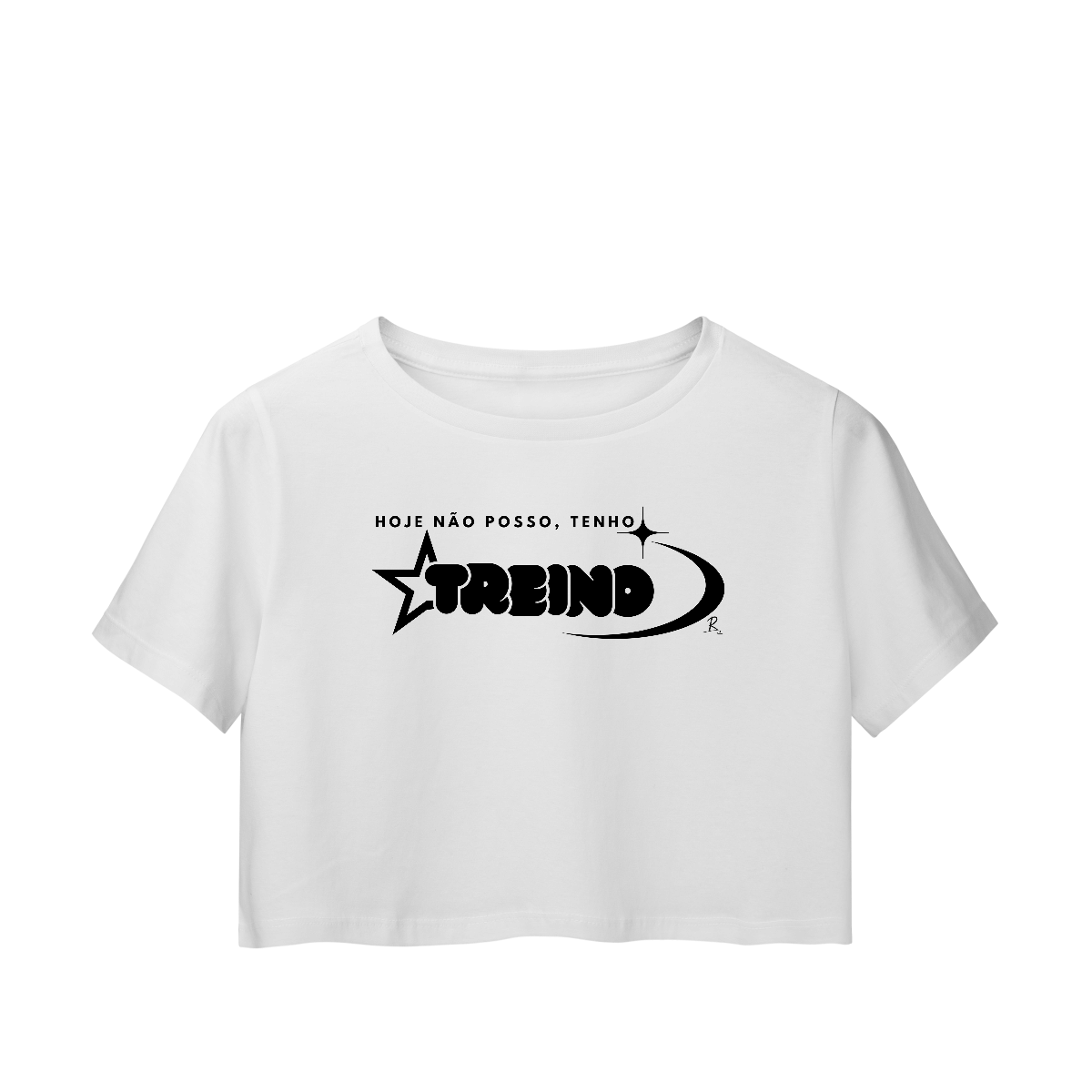 Nome do produto: Cropped – Hoje não posso, tenho treino