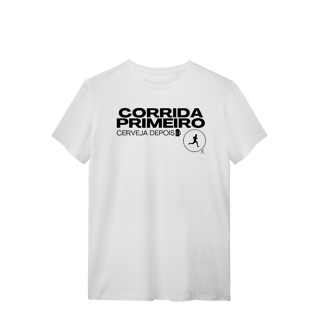 Nome do produto T-shirt - Corrida primeiro, cerveja depois