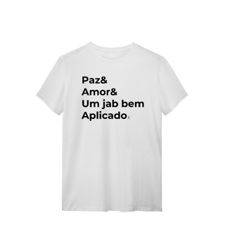Nome do produto T-shirt – Paz & Amor & um Jab Bem Aplicado