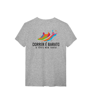 Nome do produto T-Shirt - Correr é barato, o tênis nem tanto