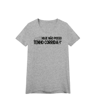 Nome do produto Baby Look - Hoje não posso, tenho corrida