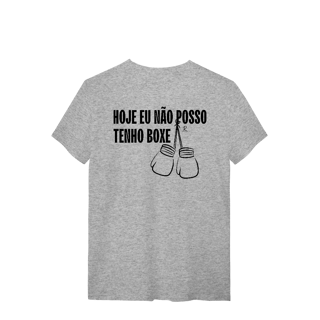 Nome do produto T-Shirt - Hoje eu não posso, tenho boxe