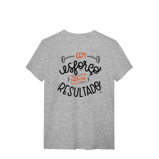 Nome do produto T-Shirt - Sem Esforço