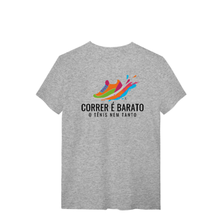 Nome do produto T-Shirt - Correr é barato, o tênis nem tanto