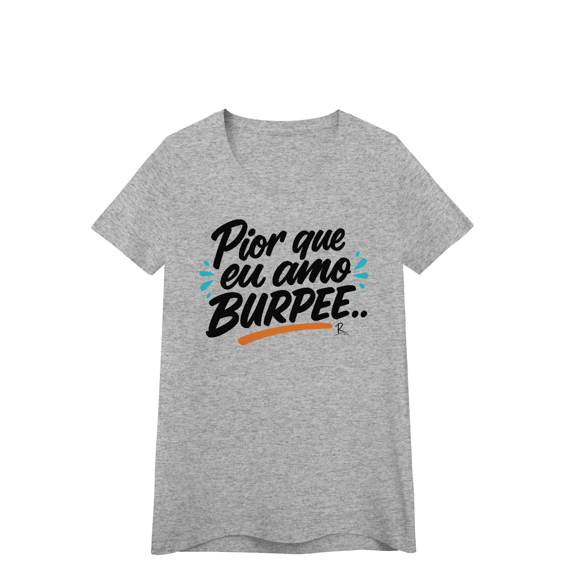 Nome do produto: Baby Look - Pior que eu amo burpee