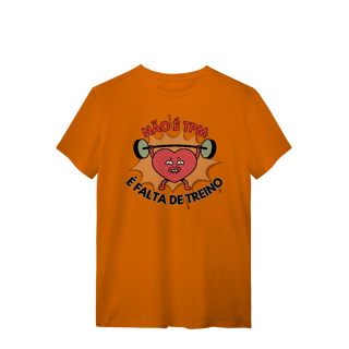 Nome do produto T-shirt – Não é TPM, é falta de treino