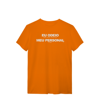 Nome do produto T-Shirt - Eu Odeio Meu Personal