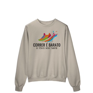 Nome do produto Moletom - Correr é barato, o tênis nem tanto