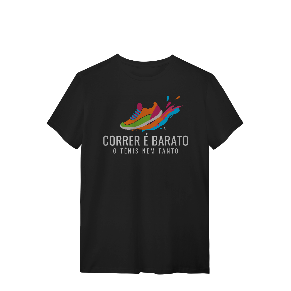 Nome do produto: T-Shirt - Correr é barato, o tênis nem tanto