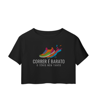 Cropped - Correr é barato, o tênis nem tanto
