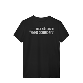 Nome do produto T-Shirt - Não posso, hoje tenho corrida 